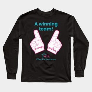 K-Pop and K-Drama team foam fingers - What a team! Long Sleeve T-Shirt